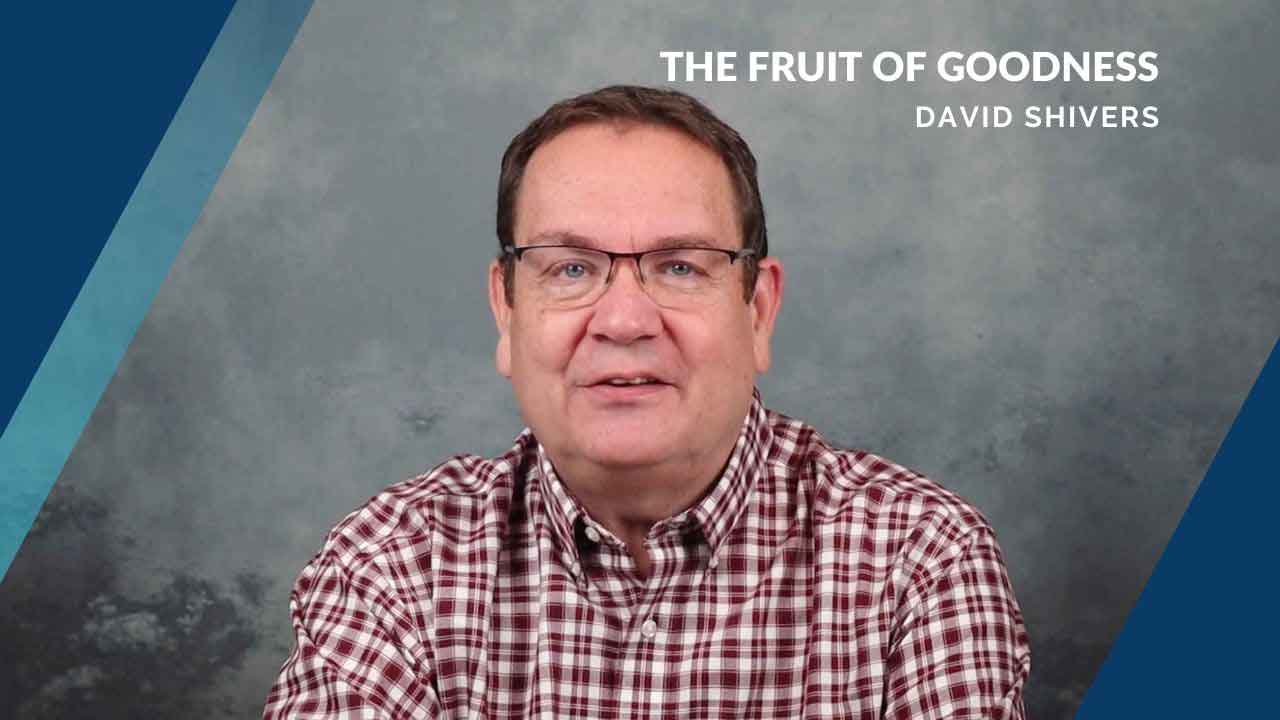 Sermon - The Fruit of Goodness